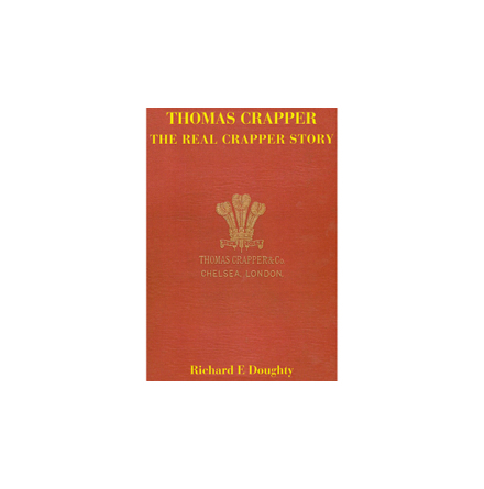 Thomas Crapper - The Real Crapper Story