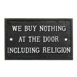 Skylt "We buy nothing.."