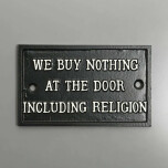 Skylt "We buy nothing.."