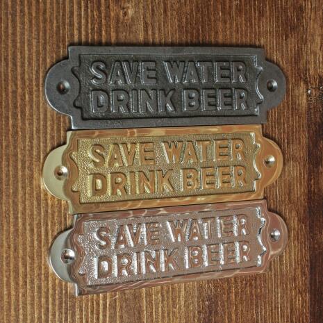 Skylt "Save Water Drink Beer" - Gjutjrn